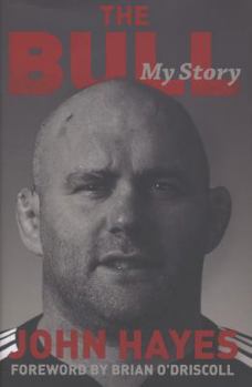 Hardcover The Bull: My Autobiography. John Hayes Book