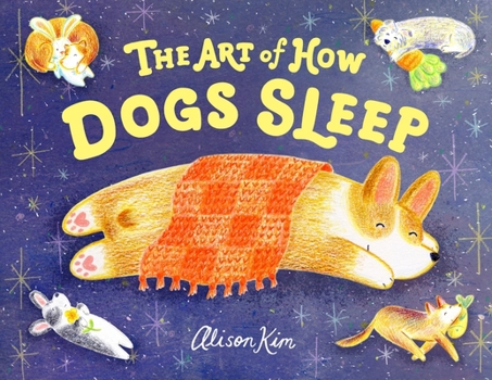 Hardcover The Art of How Dogs Sleep Book
