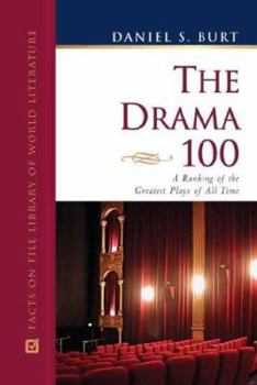 Hardcover The Drama 100: A Ranking of the Greatest Plays of All Time Book
