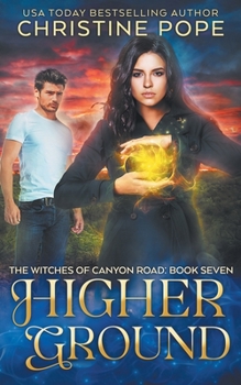 Higher Ground - Book #7 of the Witches of Canyon Road