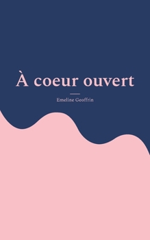 Paperback À coeur ouvert: Poésie [French] Book