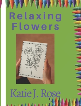 Paperback Relaxing flowers: coloring book with flower patterns, bouquets, and decorations Book