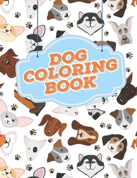 Paperback Dog Coloring Book: An Awesome Coloring Book For Adults Book