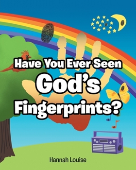Paperback Have You Ever Seen God's Fingerprints? Book