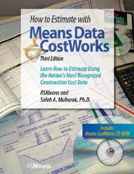 Paperback How to Estimate with Means Data & CostWorks: Learn How to Estimate Using the Nation's Most Recognized Construction Cost Data [With CDROM] Book