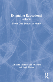 Paperback Extending Educational Reform: From One School to Many Book