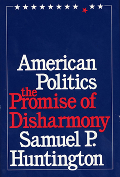 Paperback American Politics: The Promise of Disharmony Book