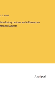 Hardcover Introductory Lectures and Addresses on Medical Subjects Book