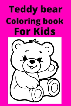 Teddy bear Coloring book For Kids