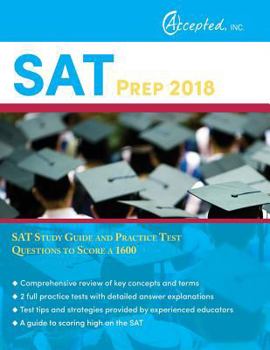 Paperback SAT Prep 2018: SAT Study Guide and Practice Test Questions to Score a 1600 Book