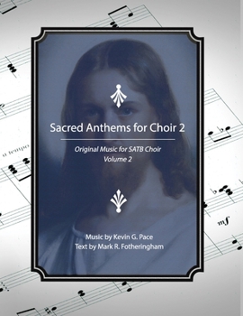 Paperback Sacred Anthems for Choir 2: Original Music for SATB Choir Book