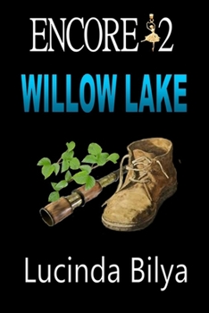 Paperback Encore 2: Willow Lake Book