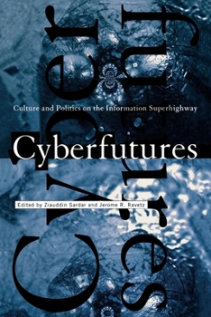 Paperback Cyberfutures: Culture and Politics on the Information Superhighway Book