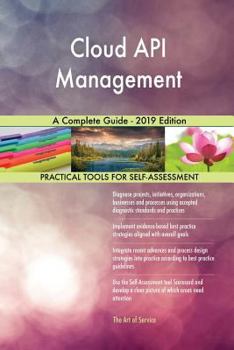 Paperback Cloud API Management A Complete Guide - 2019 Edition Book