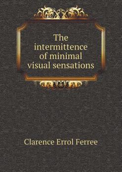 Paperback The intermittence of minimal visual sensations Book