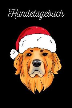 Paperback Hundetagebuch: Golden Retriever [German] Book