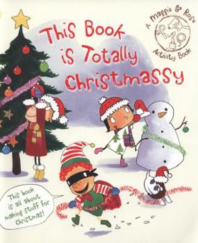 Paperback This Book Is Totally Christmassy Book
