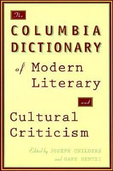 Paperback The Columbia Dictionary of Modern Literary and Cultural Criticism Book