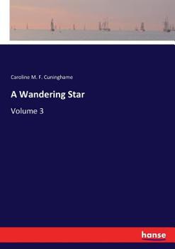 Paperback A Wandering Star: Volume 3 Book