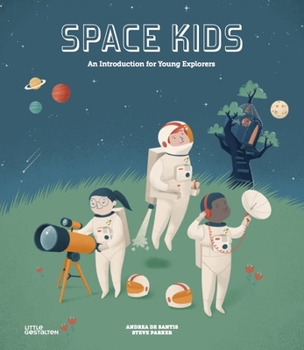 Hardcover Space Kids: An Introduction for Young Explorers Book