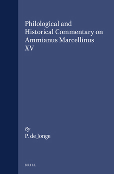 Hardcover Philological and Historical Commentary on Ammianus Marcellinus XV Book