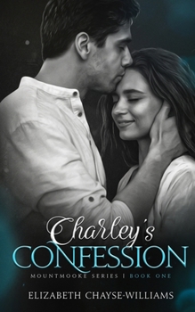 Charley's Confession (Mountmooke Series)
