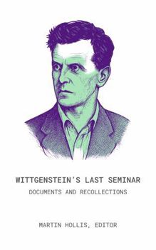 Paperback Wittgenstein’s Last Seminar: An Impossible Record Book