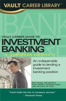 Paperback Vault Career Guide to Investment Banking: European Edition Book