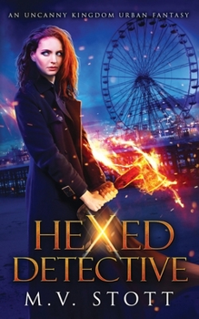 Hexed Detective - Book #1 of the Hexed Detective