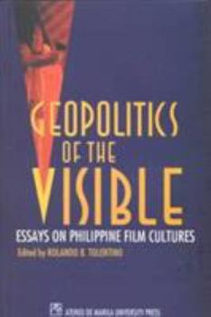 Paperback Geopolitics of the Visible: Essays on Philippine Film Cultures Book