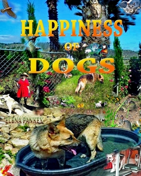 Paperback Happiness of Dogs Book