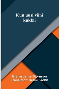 Paperback Kun uusi viini kukkii (Finnish Edition) [Finnish] Book