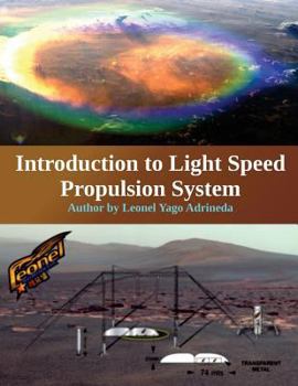 Introduction to Light Speed Propulsion System