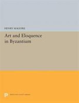 Paperback Art and Eloquence in Byzantium Book