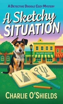 Hardcover A Sketchy Situation: A Detective Doodle Cozy Mystery Book