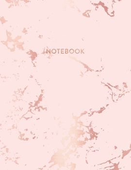 Notebook: Beautiful Pink Marble and Rose Gold | 8.5 x 11, 150 College Ruled Pages | Gift for Women and Teen Girls