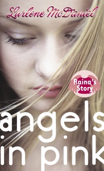 Angels in Pink: Raina's Story - Book #2 of the Angels in Pink