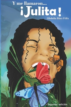 Paperback Y me llamaron... ¡Julita! [Spanish] Book