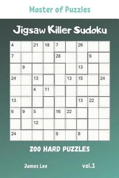 Paperback Master of Puzzles - Jigsaw Killer Sudoku 200 Hard Puzzles vol.3 Book