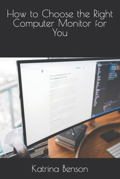 Paperback How to Choose the Right Computer Monitor for You Book