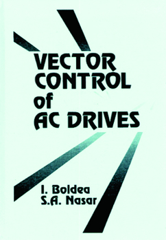 Hardcover Vector Control of AC Drives Book