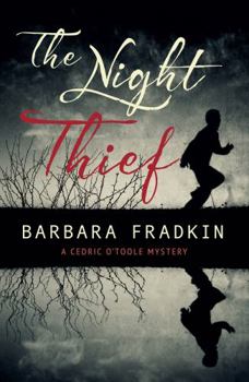 The Night Thief - Book #3 of the Cedric O'Toole