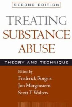 Paperback Treating Substance Abuse: Theory and Technique Book