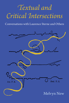 Hardcover Textual and Critical Intersections: Conversations with Laurence Sterne and Others Book
