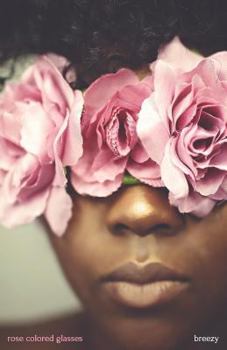Paperback Rose Colored Glasses: Poetry Collective Book