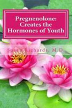 Paperback Pregnenolone: Creates the Hormones of Youth Book
