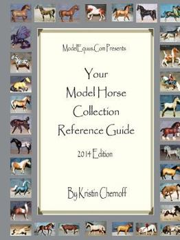 Paperback Your Model Horse Collection Reference Guide 2014 Edition Book