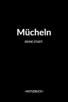 Mücheln: Notizblock A5 120 Seiten | Punktraster | Notizbuch für deine Stadt (German Edition)