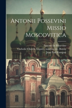 Paperback Antonii Possevini Missio moscovitica [Latin] Book