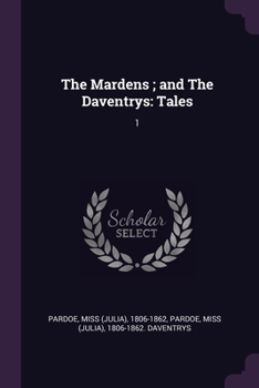 Paperback The Mardens; and The Daventrys: Tales: 1 Book